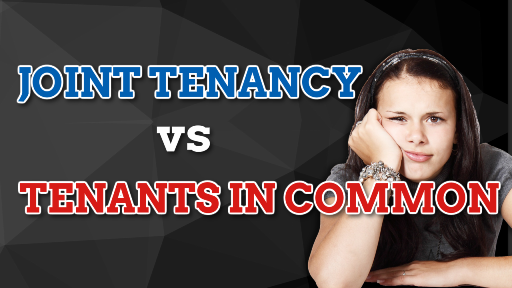 joint tenancy and tenants in commom